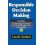 Responsible Decision Making Hardcover Book 1