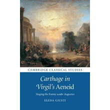 Carthage in Virgils Aeneid by Elena Giusti Paperback Book