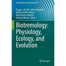 Biotremology Physiology Ecology and Evolution Hardcover Book