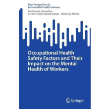 Occupational Health Safety Factors and Their Impact on the Mental Heal