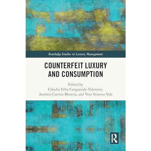 Counterfeit Luxury and Consumption Hardcover Book