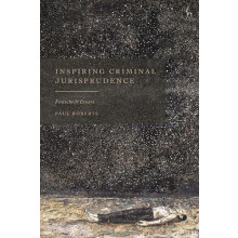 Inspiring Criminal Jurisprudence by Roberts Professor Paul University