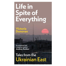 Life in Spite of Everything by Victoria Donovan Paperback Book