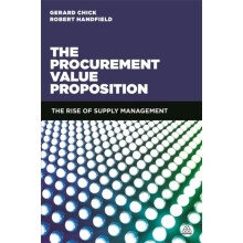 The Procurement Value Proposition The Rise of Supply Management by Ger