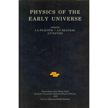 Physics of the Early Universe Proceedings of the Thirty Sixth Scottish
