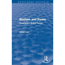 Realism and Power Routledge Revivals by Lee Alison University of Weste