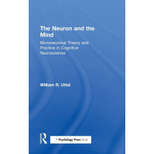 The Neuron and the Mind Microneuronal Theory and Practice in Cognitive