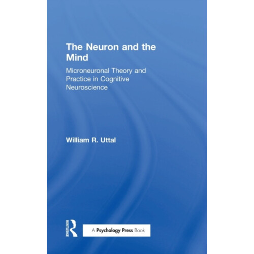 The Neuron and the Mind Microneuronal Theory and Practice in Cognitive