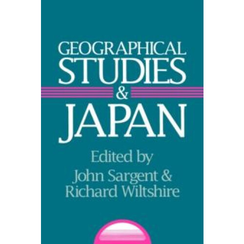 Geographical Studies and Japan by John Sargent Paperback Book