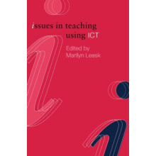 Issues in Teaching Using ICT by Leask Marilyn Brunel University UK Har