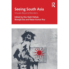 Seeing South Asia Visuals Beyond Borders Paperback Book