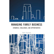 Managing Family Business Dynamics Challenges and Opportunities by Raji