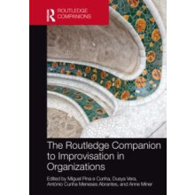 The Routledge Companion to Improvisation in Organizations Paperback Bo
