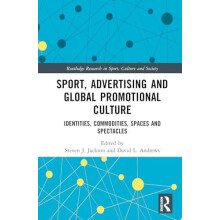 Sport Advertising and Global Promotional Culture Identities Commoditie