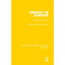Energy in Europe Issues and Policies by Thomas G. WeymanJones Hardcove