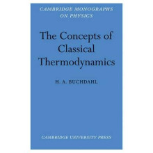 The Concepts of Classical Thermodynamics by H. a. Buchdahl Paperback B