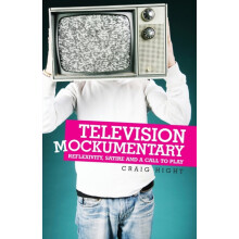 Television mockumentary Reflexivity satire and a call to play by Craig