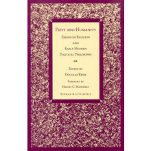Piety and Humanity Essays on Religion in Early Modern Political Philos