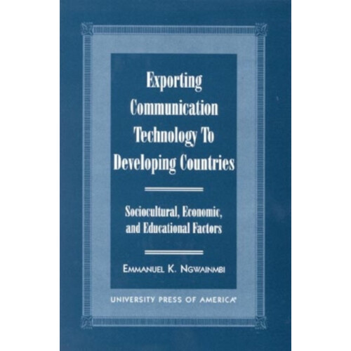 Exporting Communication Technology to Developing Countries Sociocultur