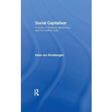 Social Capitalism A Study of Christian Democracy and the Welfare State