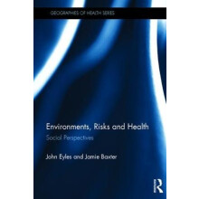 Environments Risks and Health Social Perspectives by John Eyles Hardco