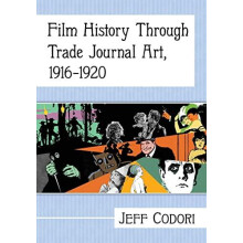Film History Through Trade Journal Art 19161920 by Jeff Codori Paperba