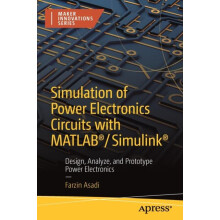 Simulation of Power Electronics Circuits with MATLABSimulink Design An