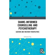 Shameinformed Counselling and Psychotherapy Eastern and Western Perspe