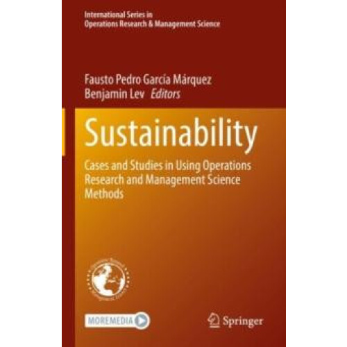 Sustainability Cases and Studies in Using Operations Research and Mana