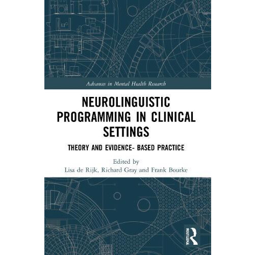 Neurolinguistic Programming in Clinical Settings Theory and evidence b
