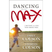 The Dancing with Max A Mother and Son Who Broke book by Emily Colson P