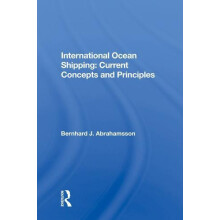 International Ocean Shipping Current Concepts And Principles by Bernha