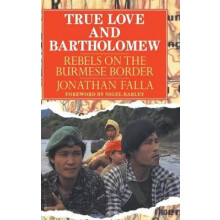 True Love and Bartholomew by Jonathan Falla Hardcover Book