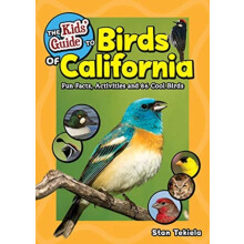 The Kids Guide to Birds of California Fun Facts Activities and 86 Cool