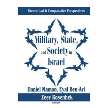 Military State and Society in Israel Paperback Book
