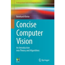 Concise Computer Vision An Introduction into Theory and Algorithms by