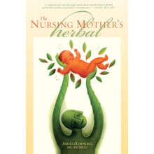 The Nursing Mothers Herbal by Shelia Humphrey Paperback Book