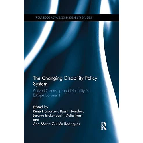 The Changing Disability Policy System Active Citizenship and Disabilit
