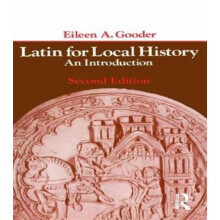 Latin for Local History by Eileen A. Gooder Hardcover Book