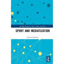 Sport and Mediatization by Kirsten Frandsen Hardcover Book