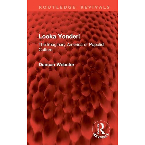 Looka Yonder by Duncan Webster Hardcover Book