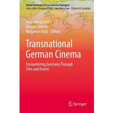 Transnational German Cinema Encountering Germany Through Film and Even