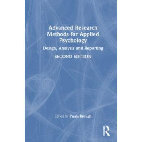 Advanced Research Methods for Applied Psychology Design Analysis and R