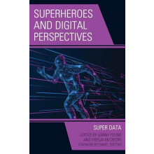 Superheroes and Digital Perspectives Super Data Hardcover Book