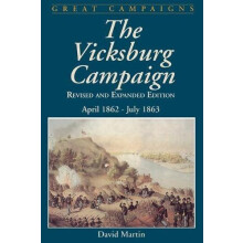 Vicksburg Campaign April 1862 July 1863 by David Martin Paperback Book