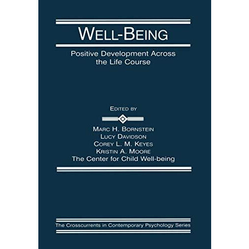 WellBeing Positive Development Across the Life Course Paperback Book