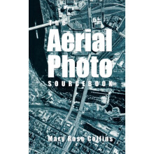 Aerial Photo Sourcebook by Mary Rose Collins Hardcover Book