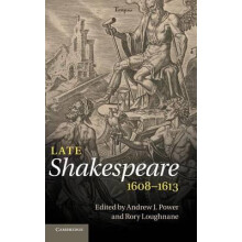 Late Shakespeare 1608 1613 by Chrystine Brouillet Hardcover Book