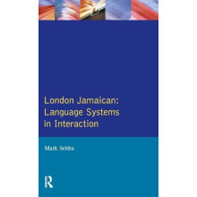London Jamaican Language System in Interaction by Mark Sebba Hardcover