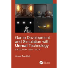 Game Development and Simulation with Unreal Technology Second Edition